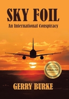Sky Foil: An International Conspiracy 1663244804 Book Cover