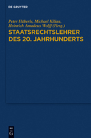 Staatsrechtslehrer des 20. Jahrhunderts: Deutschland - Österreich - Schweiz (German Edition) 3110303779 Book Cover