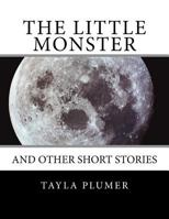 The Little Monster: and Other Short Stories 1978419902 Book Cover