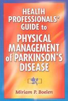 Health Professionals' Guide to Physical Management of Parkinson's Disease 0736074929 Book Cover