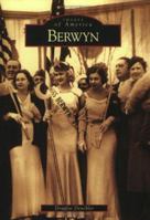 Berwyn (Images of America: Illinois) 0738533971 Book Cover