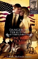 Dangerous Territory (A One Way Ticket) B0F2XGQNNH Book Cover