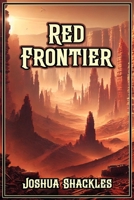 Red Frontier B0F2THQ447 Book Cover