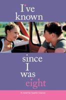 I'Ve Known Since I Was Eight 0595293336 Book Cover