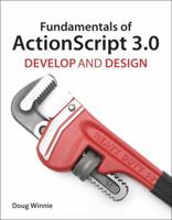 Fundamentals of ActionScript 3.0: Develop and Design 0321777026 Book Cover
