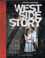 West Side Story: The Making of the Steven Spielberg Film 1419750631 Book Cover