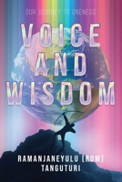 Voice and Wisdom: Our Journey to Oneness B0FB1RWTZ3 Book Cover
