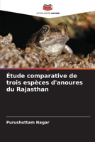 Étude comparative de trois espèces d'anoures du Rajasthan (French Edition) 6207697375 Book Cover