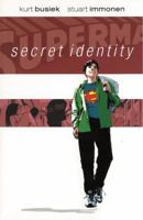 Superman: Secret Identity 1401204511 Book Cover