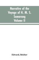 Narrative of the Voyage of HMS Samarang, During the Years 1843-46: Volume 2: Employed Surveying the Islands of the Eastern Archipelago 9353603870 Book Cover