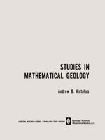Studies in Mathematical Geology 1489947337 Book Cover