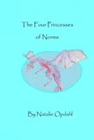 The Four Princesses of Norme 1537083503 Book Cover
