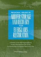 Regional Issues in Aquifer Storage and Recovery for Everglades Restoration: A Review of the ASR Regional Study Project Management Plan of the Comprehensive Everglades Restoration Plan 0309086213 Book Cover