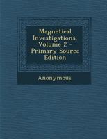 Magnetical Investigations, Volume 2 1108052630 Book Cover