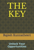 THE KEY: Unlock Your Opportunities (DEC-19) 1670710734 Book Cover