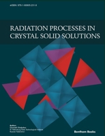 Radiation Processes in Crystal Solid Solutions 1608056139 Book Cover
