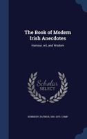 The Book of Modern Irish Anecdotes 053035599X Book Cover