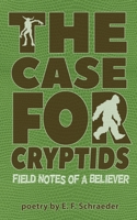 The Case for Cryptids B0H8BFMZ94 Book Cover