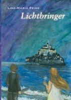 Lichtbringer (German Edition) 3753458856 Book Cover