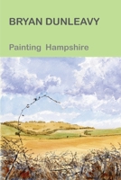 Painting Hampshire 1909054801 Book Cover