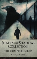 Shades And Shadows Collection: The Complete Series 4824173477 Book Cover