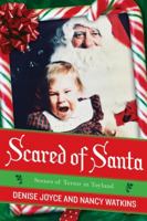 Scared of Santa: Scenes of Terror in Toyland 0061490997 Book Cover