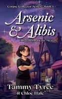 Arsenic & Alibis (Corpse Collector Paranormal Cozy Mystery) B0DY2FDJFB Book Cover