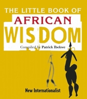 The Little Book of African Wisdom (Little books) 1906523207 Book Cover