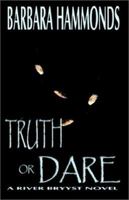 Truth or Dare 1401022928 Book Cover
