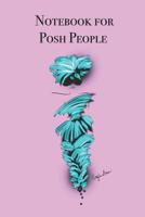 Notebook for Posh People: Stylishly illustrated little notebook to accompany you on your busy daily schedule. 1074342739 Book Cover