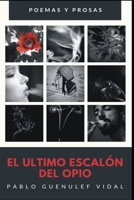 El ultimo el escalón del opio (Spanish Edition) B0D3BJPGC6 Book Cover