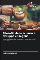 Filosofia della scienza e sviluppo endogeno (Italian Edition) 6208226406 Book Cover