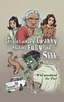Revolutionary Granny, Shaking Fury and Shh 1543704697 Book Cover