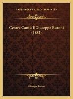 Cesare Cantu E Giuseppe Buroni (1882) 127995499X Book Cover