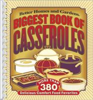 Biggest Book of Casseroles (Better Homes & Gardens)