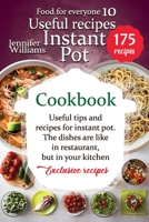 Instant Pot cookbook: Useful recipes: Useful tips and recipes for instant pot. The dishes are like in a restaurant, but in your kitchen. Exclusive recipes. B08849CJ99 Book Cover