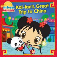 Kai-lan's Great Trip to China 1416990445 Book Cover