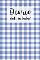Diario del Mio Bebe': 90 Schede prestampate per registrare l'allattamento giornaliero, le variazioni di peso e il Cambio di pannolini. Ideale per Neo- Mamme! 1073349128 Book Cover