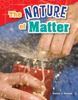 The Nature of Matter (Grade 2) 1480746037 Book Cover
