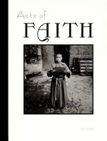 Acts of Faith 0943221250 Book Cover