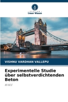Experimentelle Studie über selbstverdichtenden Beton: ES SCC (German Edition) 6207668626 Book Cover