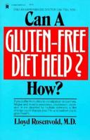 Can a Gluten-Free Diet Help? How? (A Keats healthbook) 0879835389 Book Cover