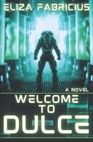 Welcome to Dulce B0CNK2KQLM Book Cover