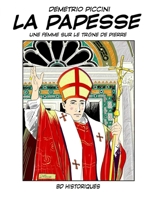 LA PAPESSE: UNE FEMME SUR LE TRÔNE DE PIERRE (French Edition) B0FQ3R76T9 Book Cover