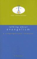 Talking About Evangelism: A Congregational Resource (Holy Conversations) 0829817395 Book Cover