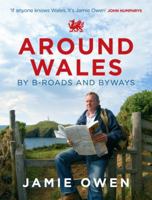 Around Wales by B-Roads and Byways 0091932823 Book Cover