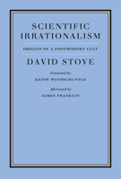 Scientific Irrationalism 1641773871 Book Cover