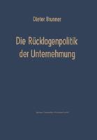 Die Rucklagenpolitik Der Unternehmung 3663003124 Book Cover