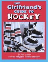 The Girlfriend's Guide to Hockey 1552096408 Book Cover