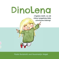 DinoLena: S'tapfere Meitli, wo dä chline Langerhans-Zelle schwümme biibringt. 3952577707 Book Cover